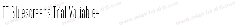 TT Bluescreens Trial Variable字体转换
